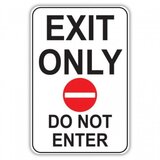 EXIT ONLY DO NOT ENTER