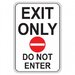 EXIT ONLY DO NOT ENTER